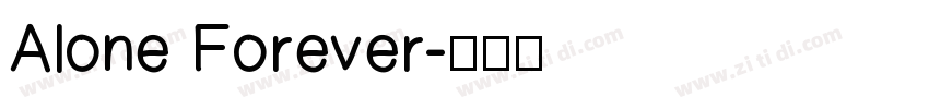 Alone Forever字体转换